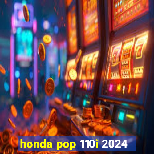 honda pop 110i 2024