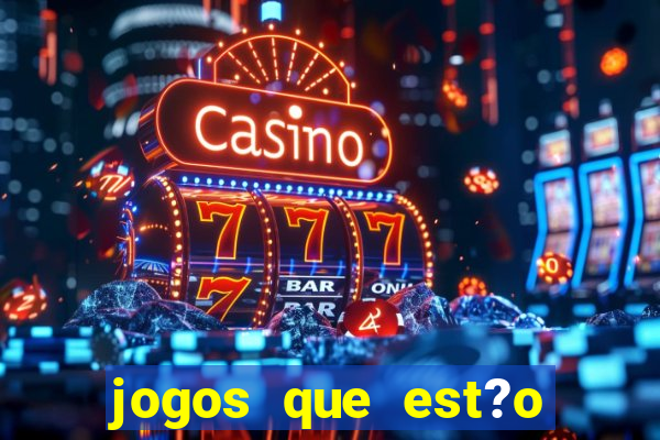 jogos que est?o pagando hoje