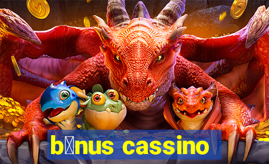 b么nus cassino