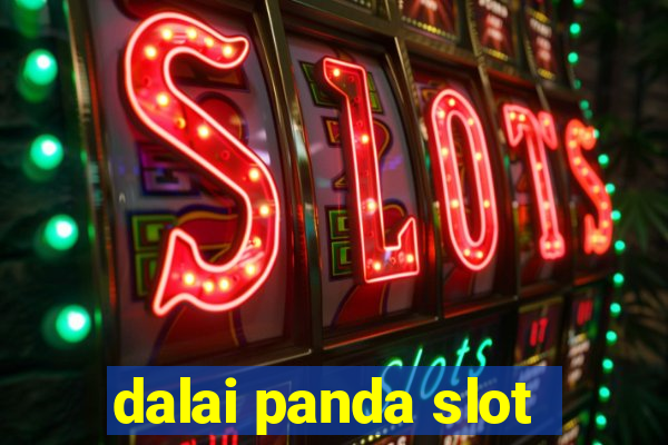 dalai panda slot