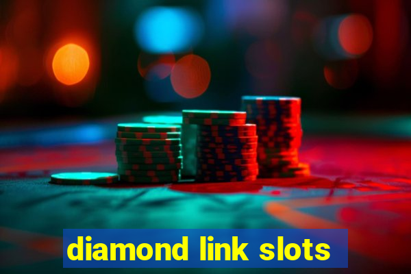 diamond link slots