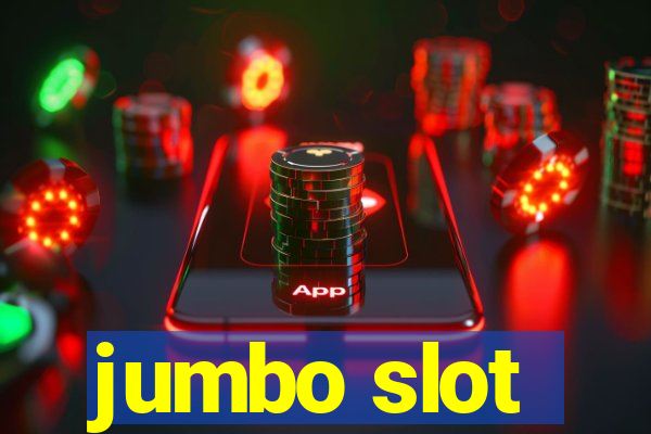 jumbo slot