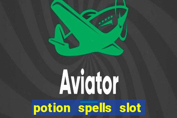 potion spells slot free play