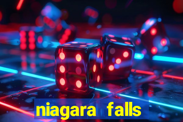 niagara falls fallsview casino resort