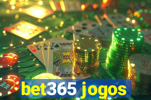 bet365 jogos