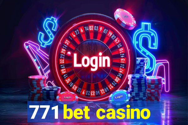 771 bet casino