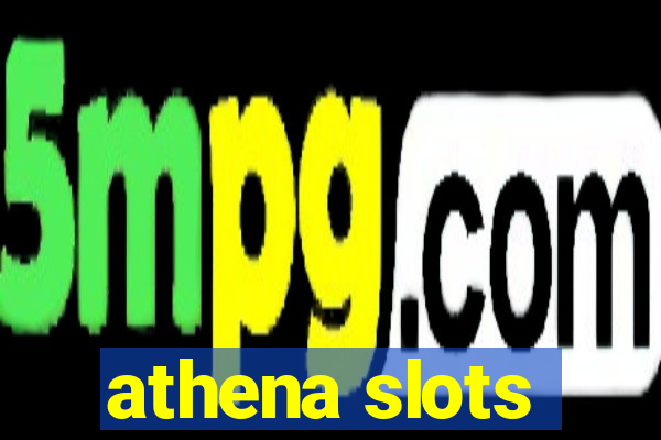 athena slots