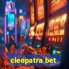 cleopatra bet