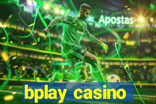 bplay casino