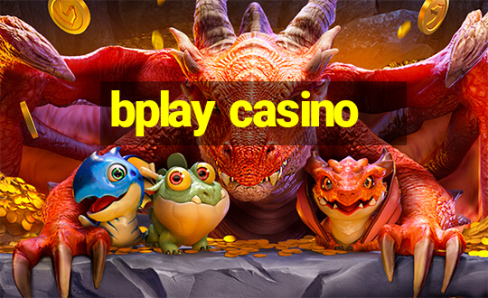 bplay casino