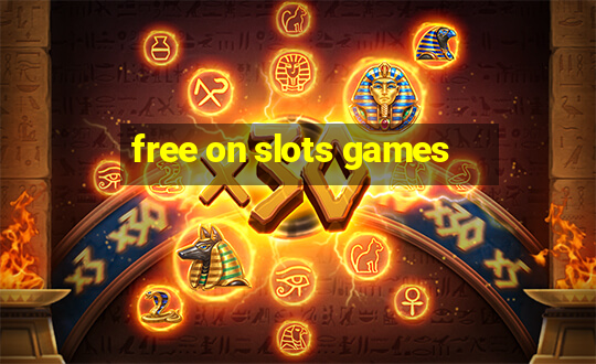 free on slots games