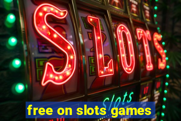 free on slots games