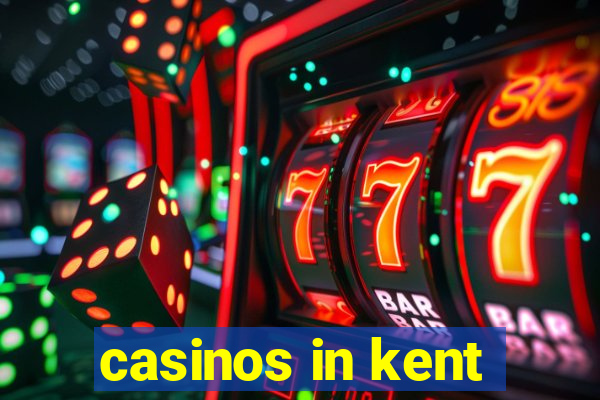 casinos in kent