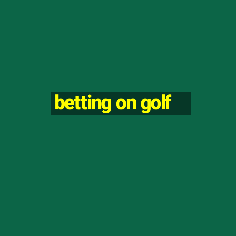 betting on golf