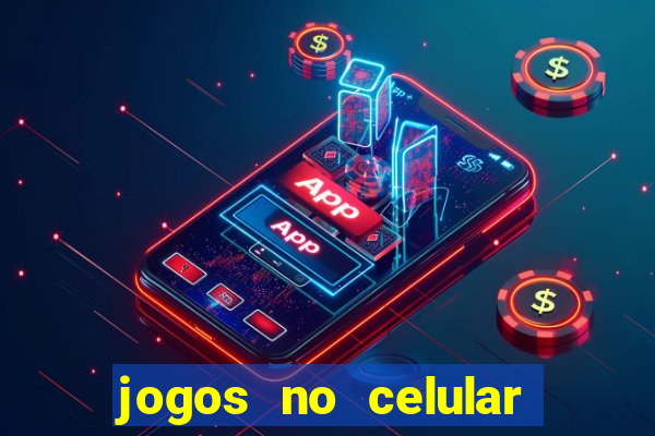 jogos no celular que ganha dinheiro de verdade