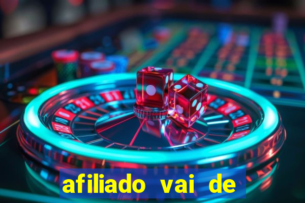 afiliado vai de bet login