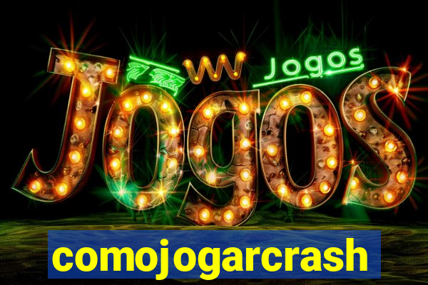 comojogarcrash