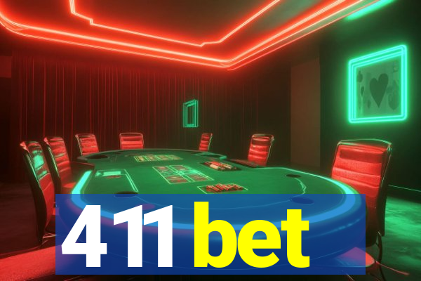 411 bet