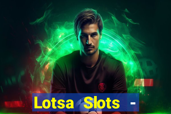 Lotsa Slots - Jogos de cassino