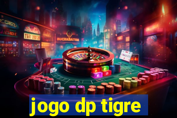 jogo dp tigre