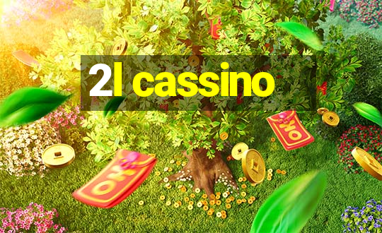 2l cassino