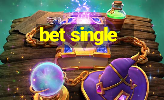 bet single