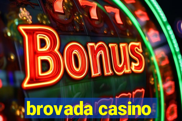 brovada casino