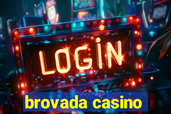 brovada casino