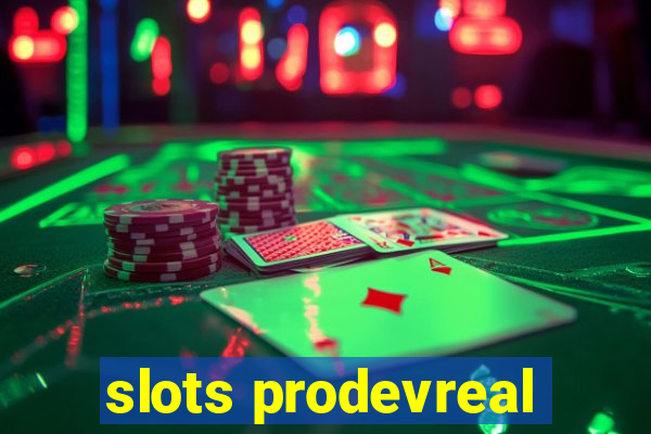 slots prodevreal