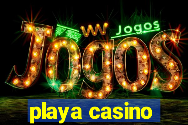 playa casino