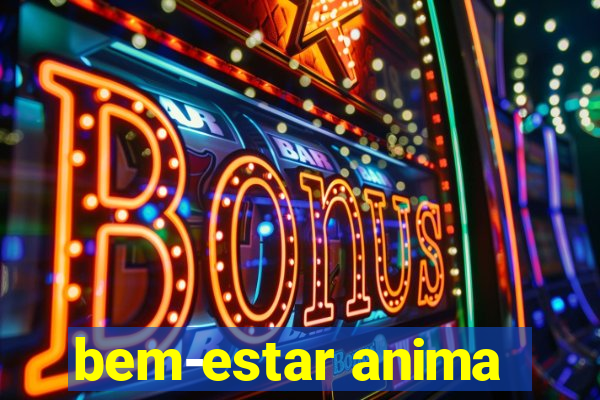 bem-estar anima