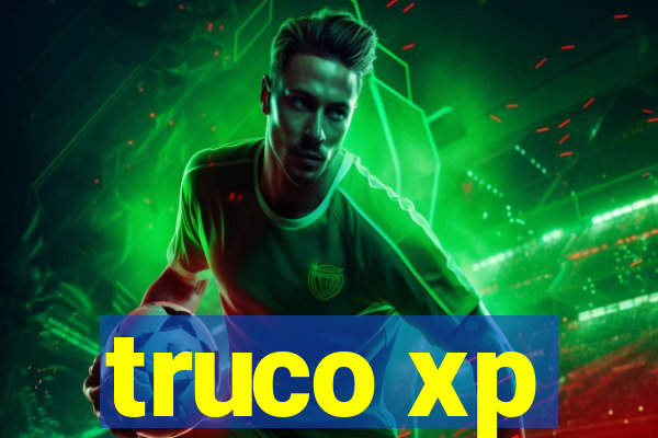 truco xp