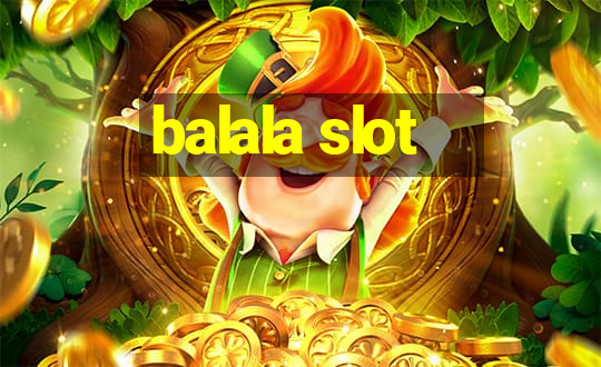 balala slot