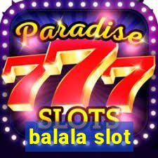 balala slot