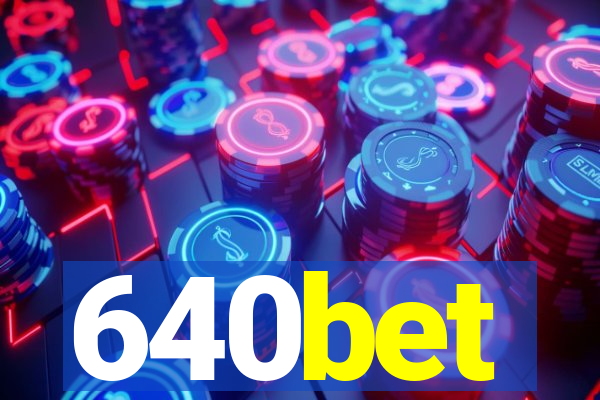 640bet