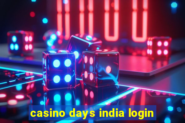 casino days india login