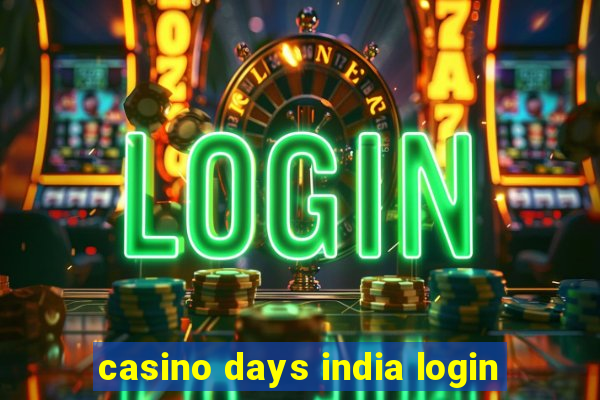 casino days india login