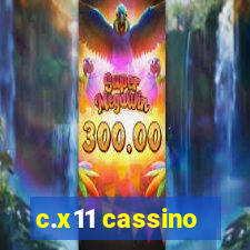 c.x11 cassino