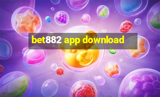 bet882 app download