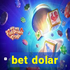 bet dolar