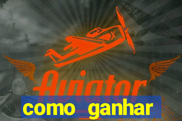 como ganhar dinheiro em plataforma de jogos