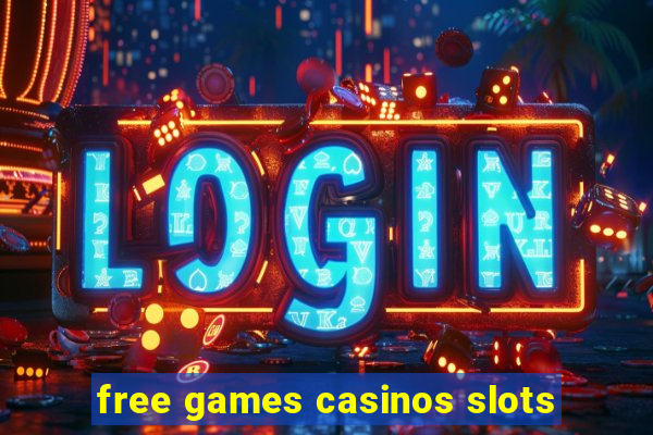 free games casinos slots