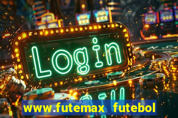 www.futemax futebol ao vivo