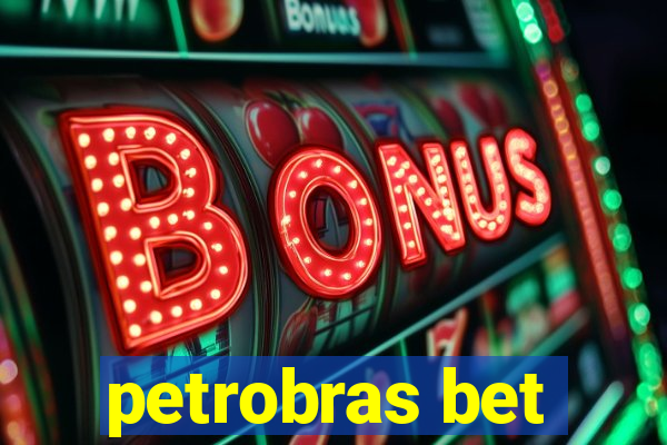 petrobras bet