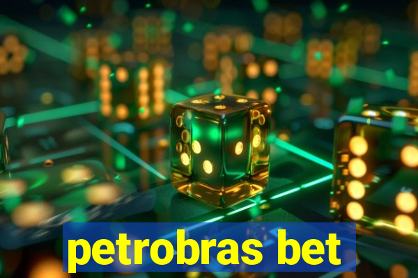 petrobras bet