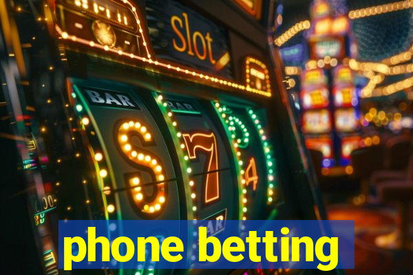 phone betting