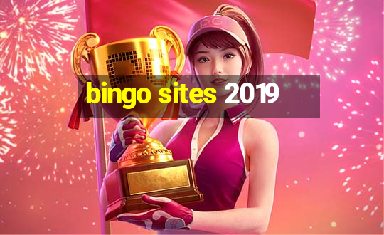 bingo sites 2019