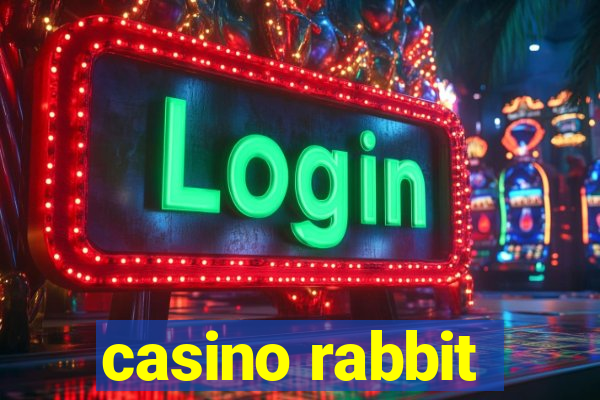 casino rabbit