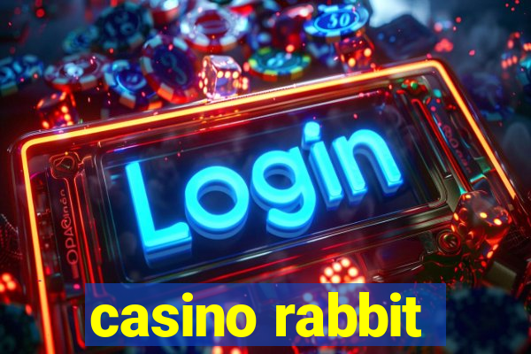 casino rabbit