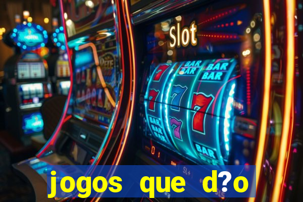 jogos que d?o b?nus ao se cadastrar